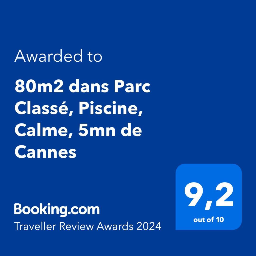 80M2 Dans Parc Classe, Piscine, Calme, 5Mn De Cannes Le Cannet Zewnętrze zdjęcie